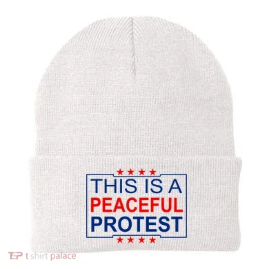 This Is A Peaceful Protest Pro Trump Beanie