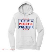 This Is A Peaceful Protest Pro Trump Women's Hoodie thumb 0