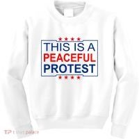 This Is A Peaceful Protest Pro Trump Kids Sweatshirt thumb 0