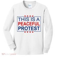 This Is A Peaceful Protest Pro Trump Kids Long Sleeve Shirt thumb 0