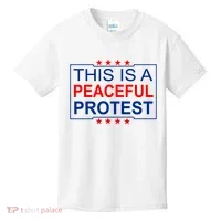 This Is A Peaceful Protest Pro Trump Kids T-Shirt thumb 0
