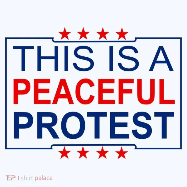 This Is A Peaceful Protest Pro Trump Kids T-Shirt
