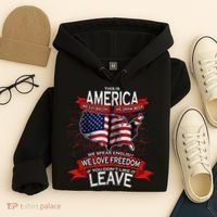 This is AMERICA if you don't like it LEAVE Hoodie thumb 4