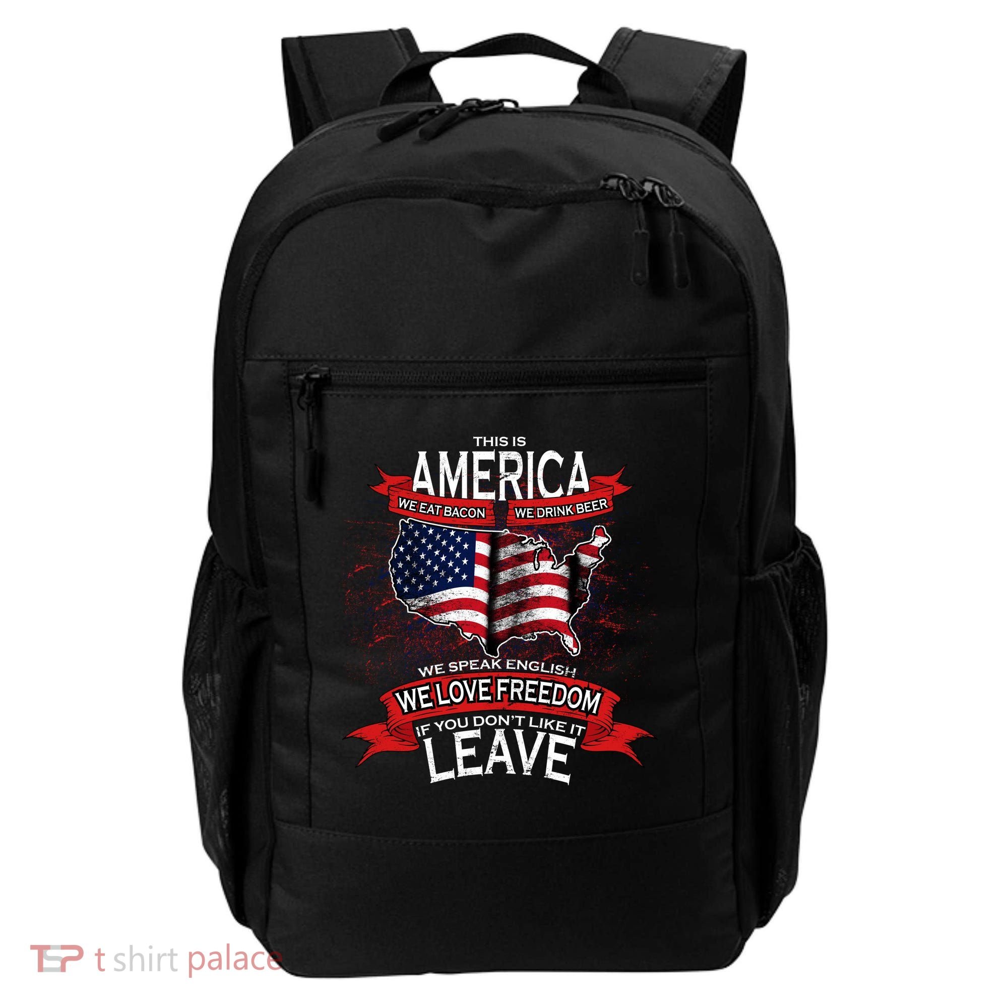 This Is America If You Don't like It Leave Backpack