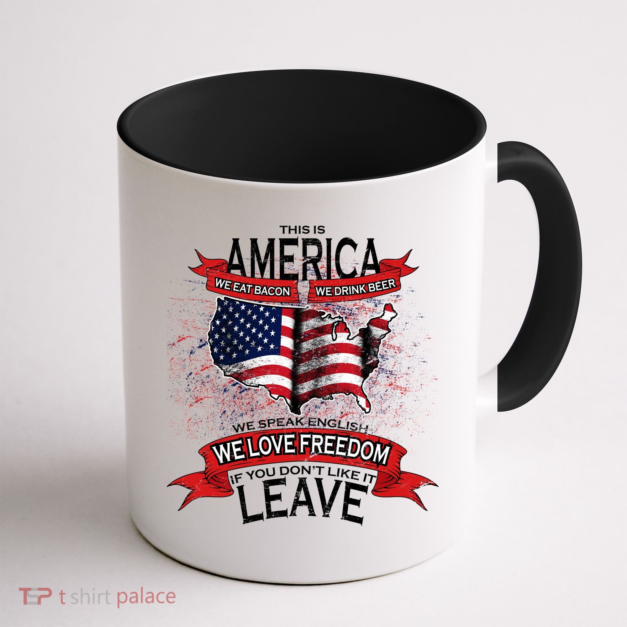 This is AMERICA if you don't like it LEAVE Coffee Mug