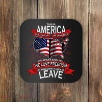 This is AMERICA if you don't like it LEAVE Coaster thumb 0