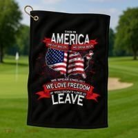 This is AMERICA if you don't like it LEAVE Golf Towel thumb 1