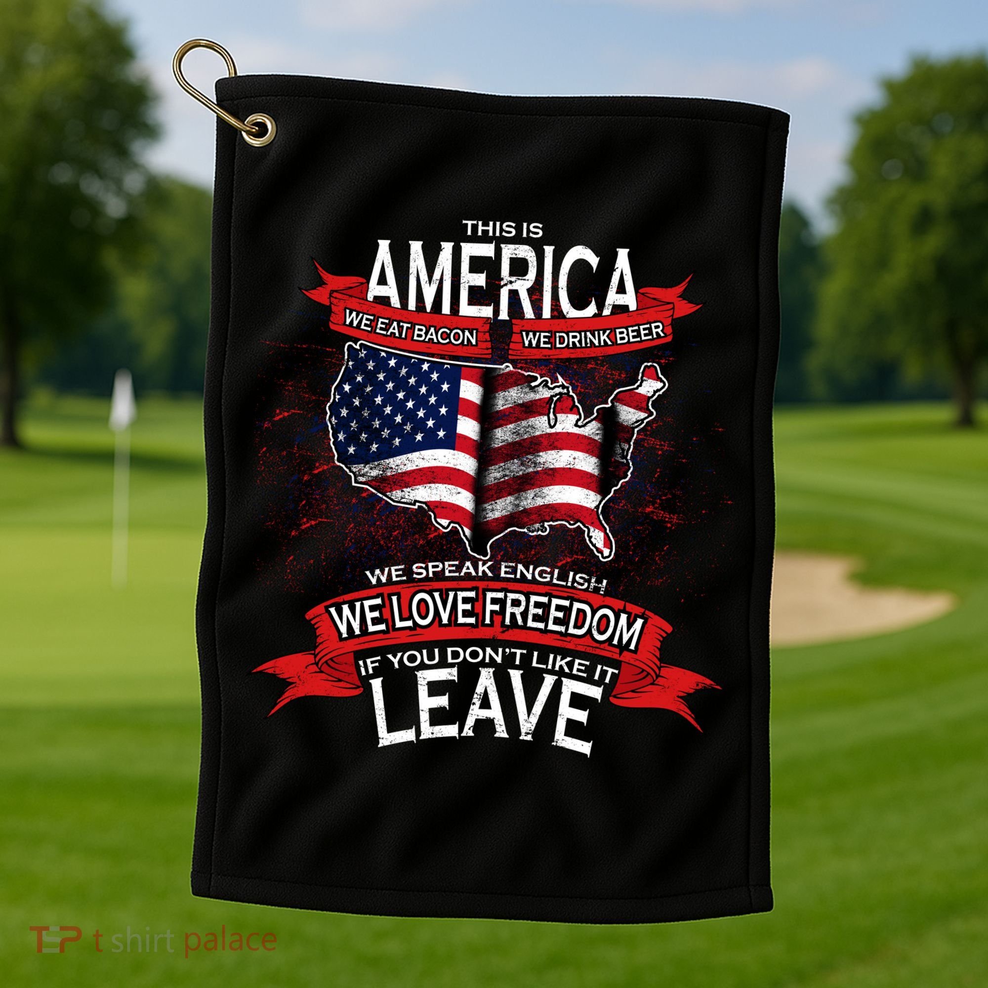 This is AMERICA if you don't like it LEAVE Golf Towel