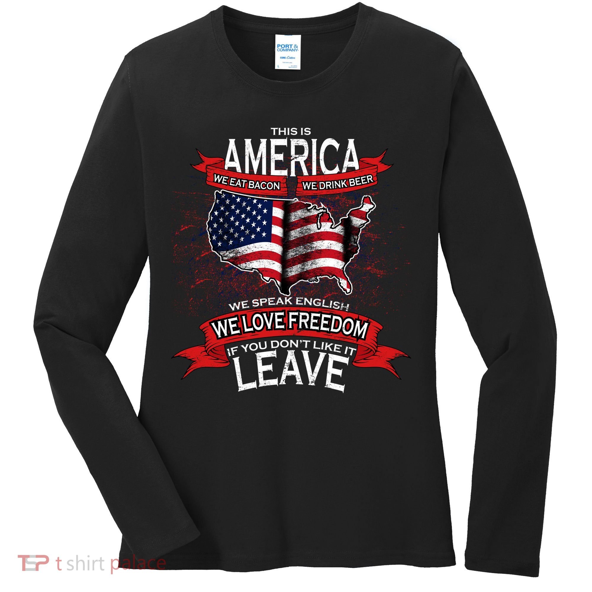 This Is America If You Don't like It Leave Women's Long Sleeve Shirt