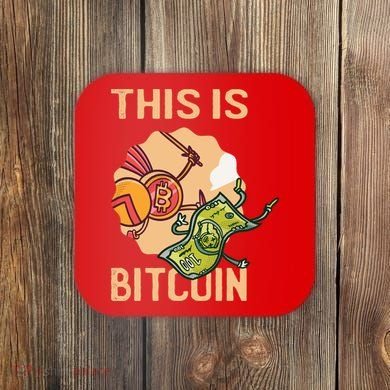 This Is Bitcoin Coaster