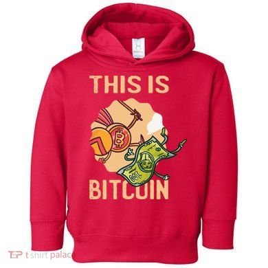 This Is Bitcoin Toddler Hoodie