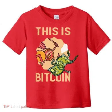 This Is Bitcoin Toddler T-Shirt