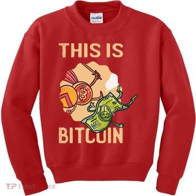 This Is Bitcoin Kids Sweatshirt