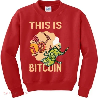 This Is Bitcoin Kids Sweatshirt