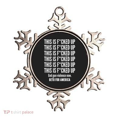This Is F*CKED Up Beto for America Ornament