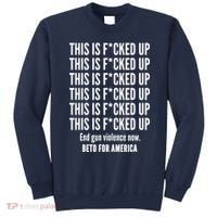 This Is F*CKED Up Beto for America Sweatshirt thumb 0