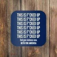 This Is F*CKED Up Beto for America Coaster thumb 0