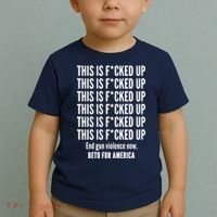 This Is F*CKED Up Beto for America Toddler T-Shirt thumb 2