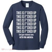 This Is F*CKED Up Beto for America Kids Long Sleeve Shirt thumb 0