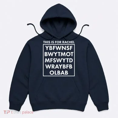 This Is For Rachel Voicemail Meme Hoodie