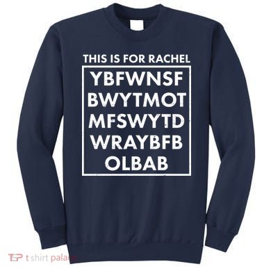 This Is For Rachel Voicemail Meme Sweatshirt