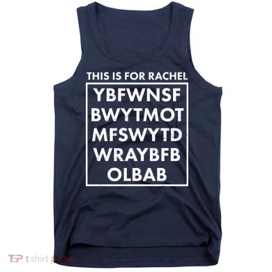 This Is For Rachel Voicemail Meme Tank Top