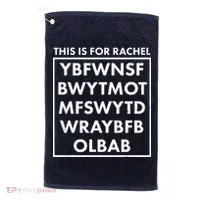 This Is For Rachel Voicemail Meme Golf Towel thumb 0