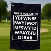This Is For Rachel Voicemail Meme Golf Towel thumb 1