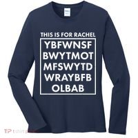 This Is For Rachel Voicemail Meme Women's Long Sleeve Shirt thumb 0