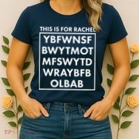 This Is For Rachel Voicemail Meme Women's T-Shirt thumb 2