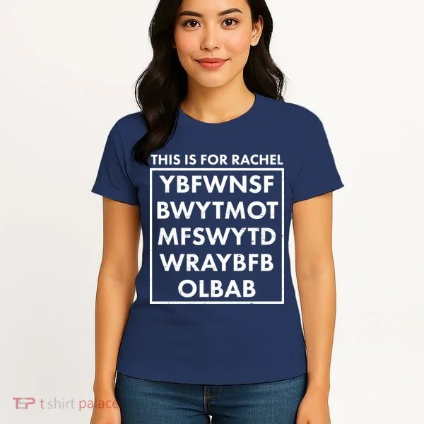 This Is For Rachel Voicemail Meme Women's T-Shirt