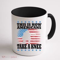 This Is How Americans Take a Knee Coffee Mug thumb 1