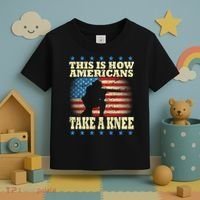 This Is How Americans Take a Knee Toddler T-Shirt thumb 3