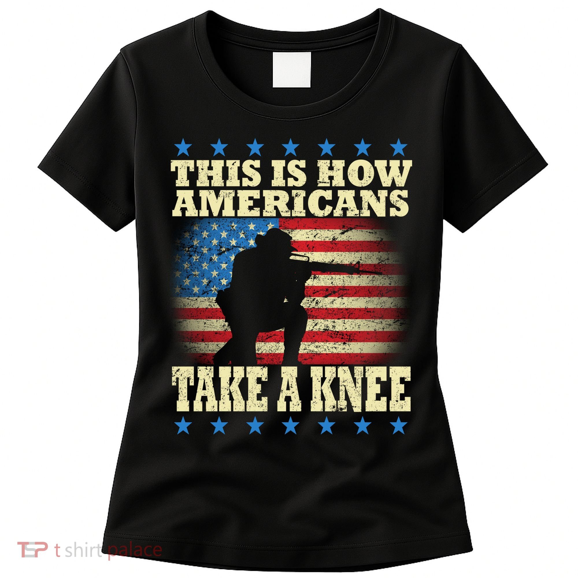 This Is How Americans Take a Knee Women's T-Shirt