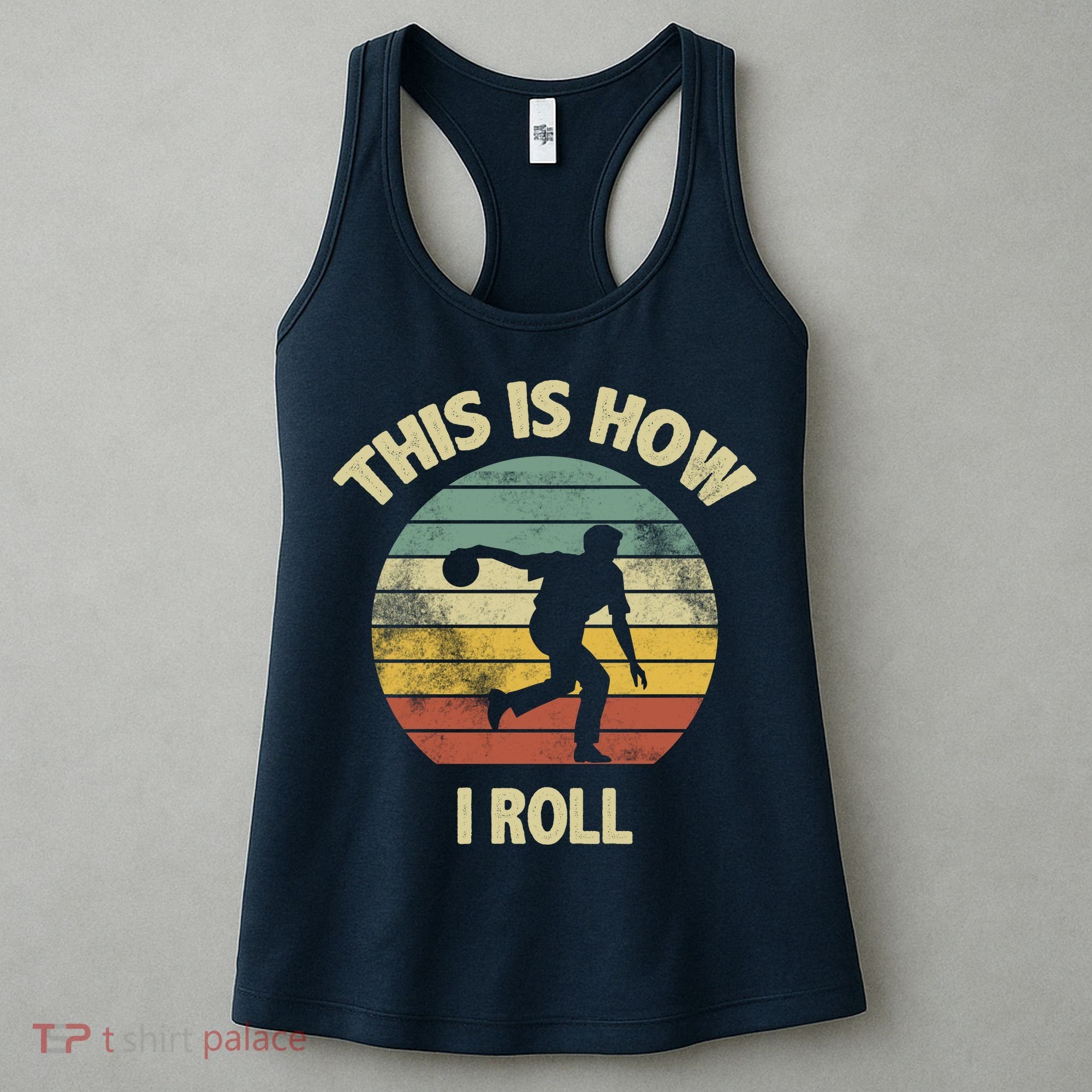 This Is How I Roll Bowling Women's Tank Top