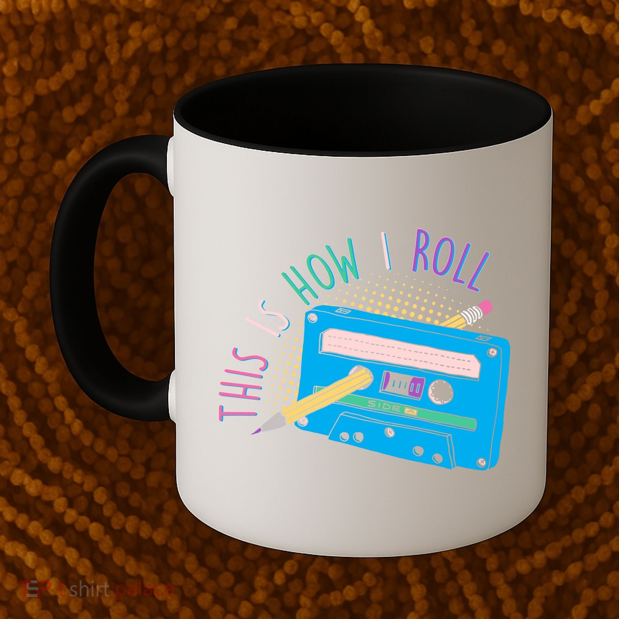 This is How I Roll Cassette Tape Retro 80s Coffee Mug