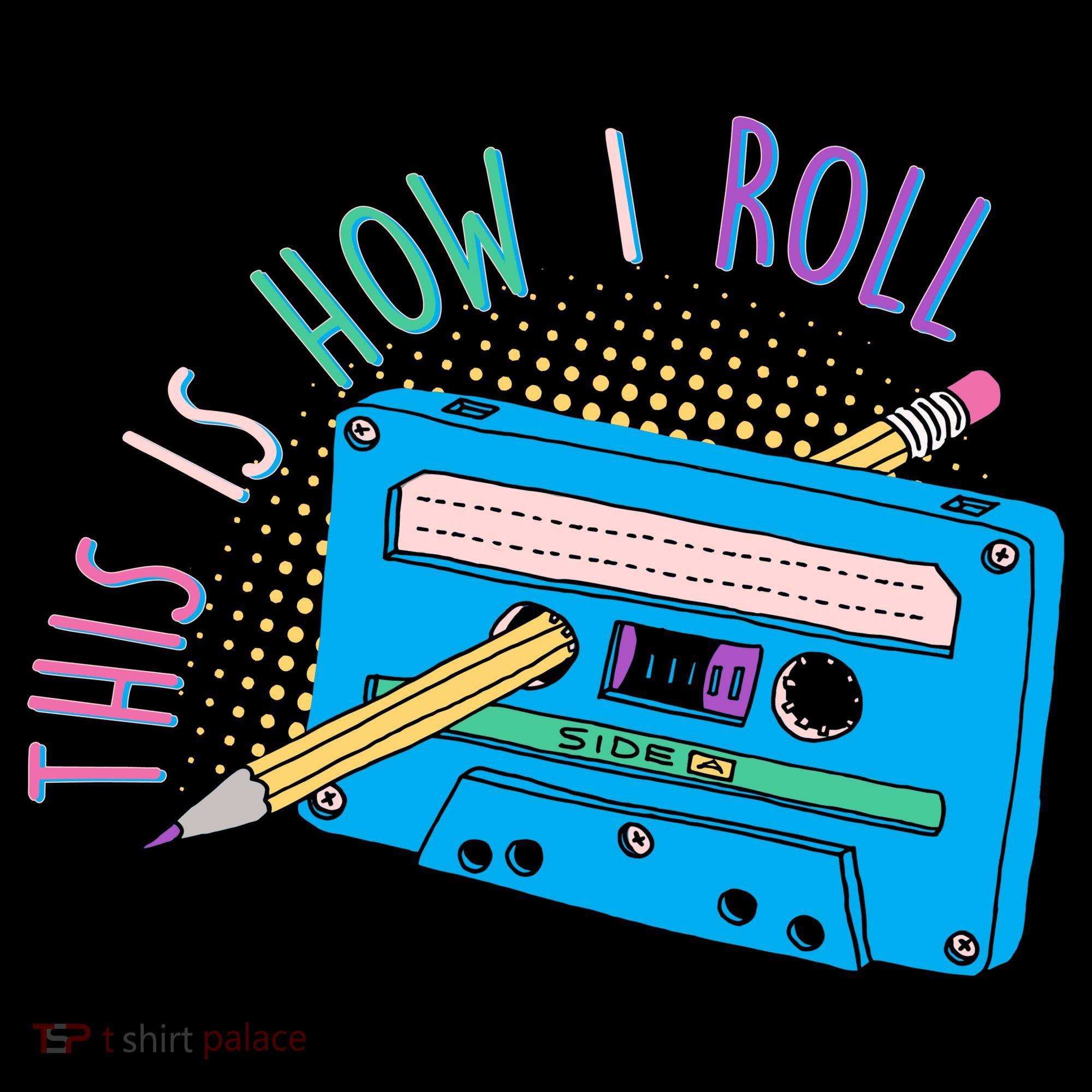 This is How I Roll Cassette Tape Retro 80s Coffee Mug