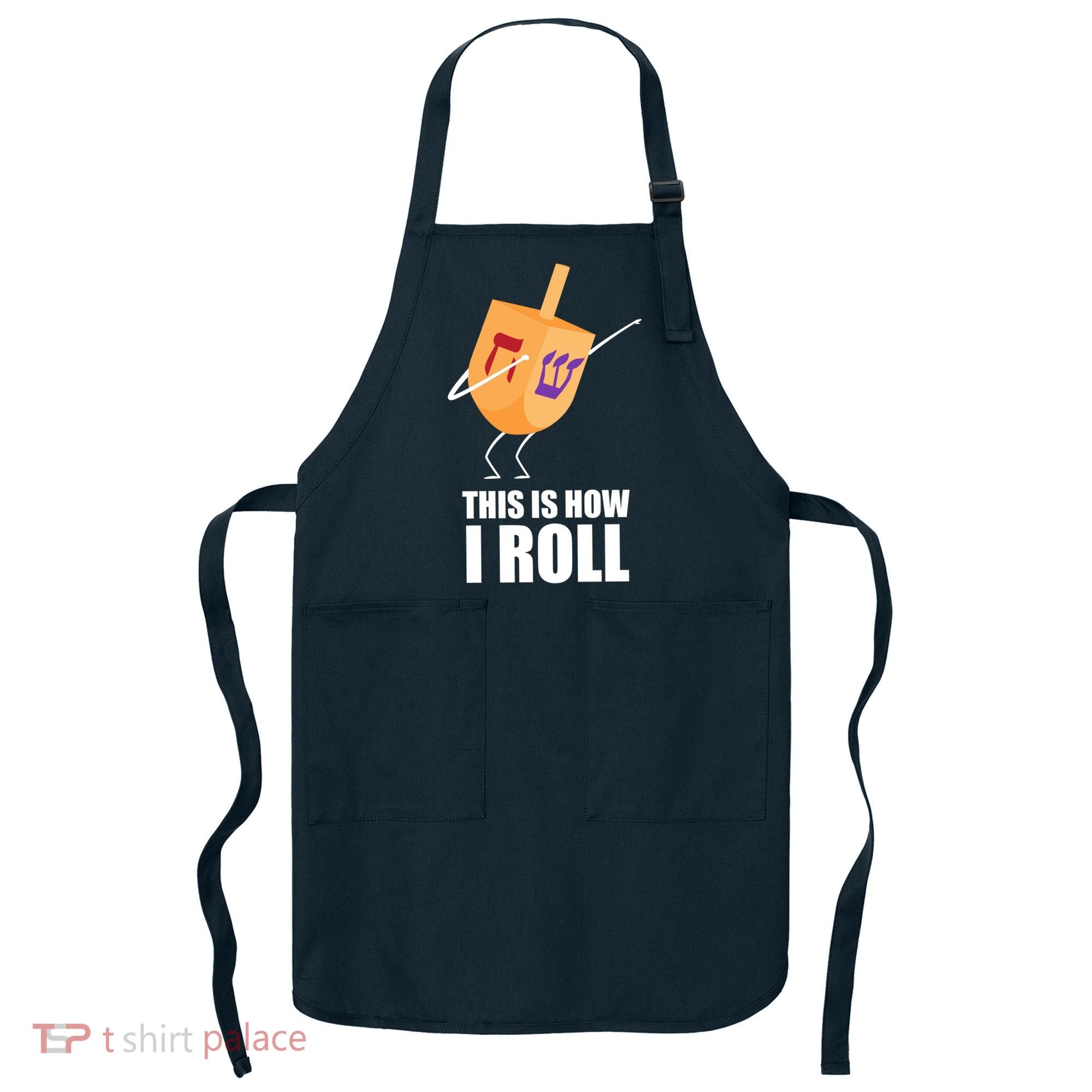 This is How I Roll Dreidel Dabbing Chanukah Apron