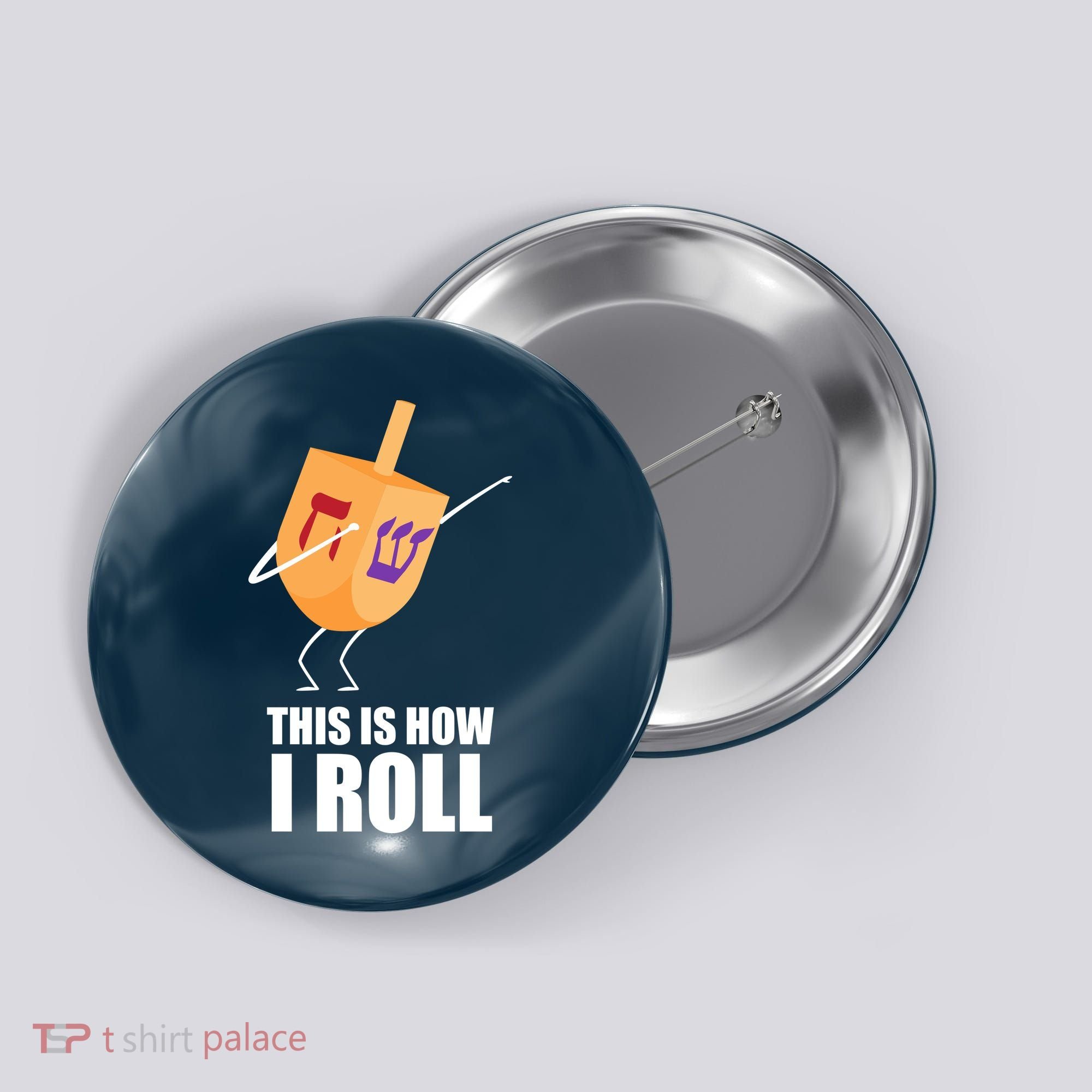 This is How I Roll Dreidel Dabbing Chanukah Button