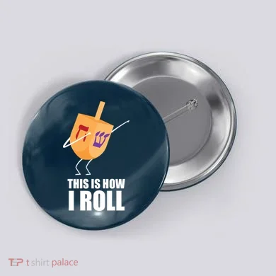 This is How I Roll Dreidel Dabbing Chanukah Button