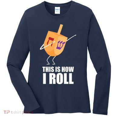 This is How I Roll Dreidel Dabbing Chanukah Women's Long Sleeve Shirt