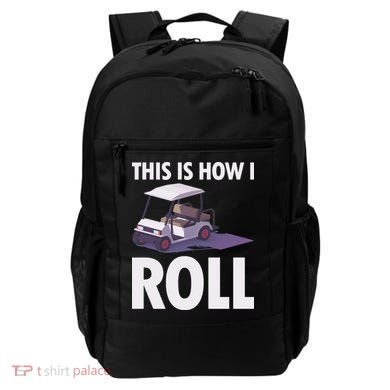 This Is How I Roll Golf Cart Backpack