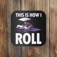 This Is How I Roll Golf Cart Coaster thumb 0