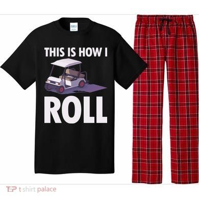 This Is How I Roll Golf Cart Pajama Set