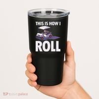 This Is How I Roll Golf Cart Tumbler thumb 2