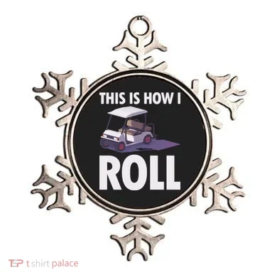 This Is How I Roll Golf Cart Ornament