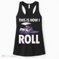 This Is How I Roll Golf Cart Women's Tank Top thumb 0