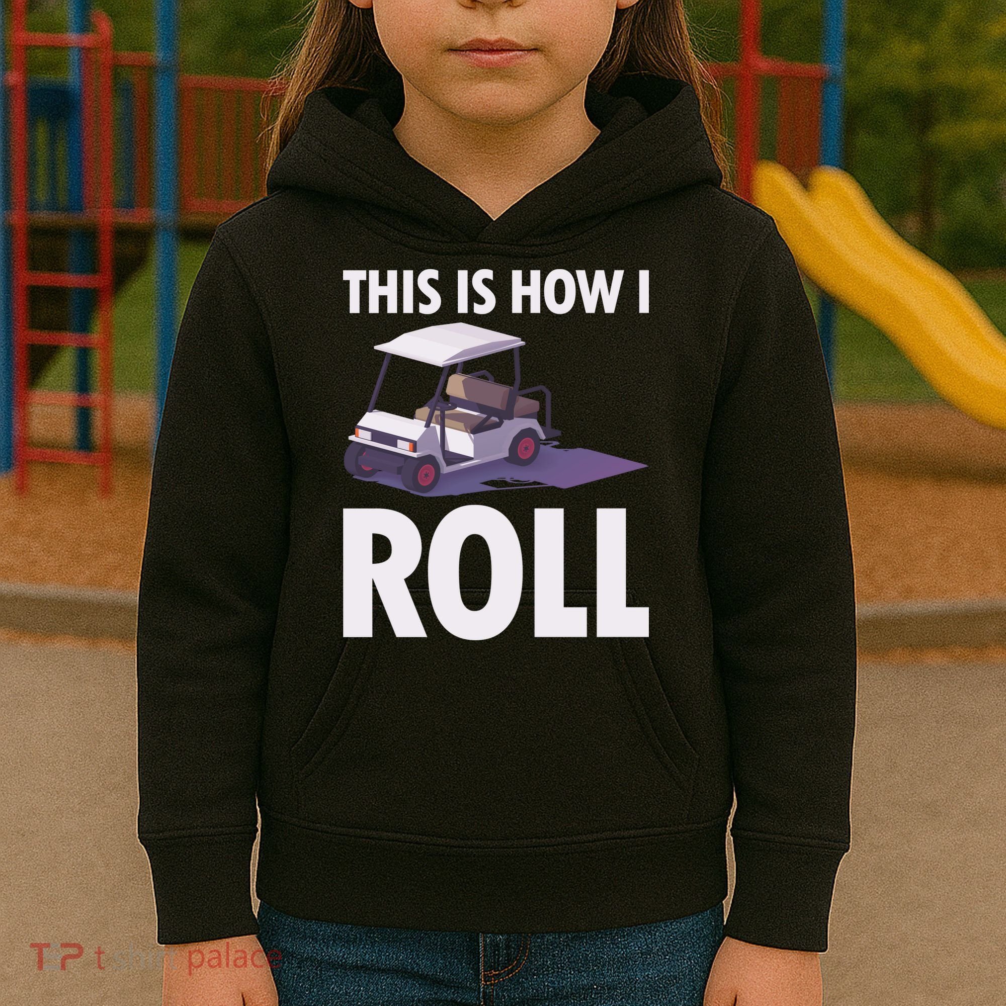 This Is How I Roll Golf Cart Kids Hoodie