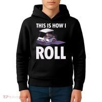 This Is How I Roll Golf Cart Kids Hoodie thumb 4