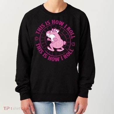 This Is How I Roll Hamster Women's Sweatshirt